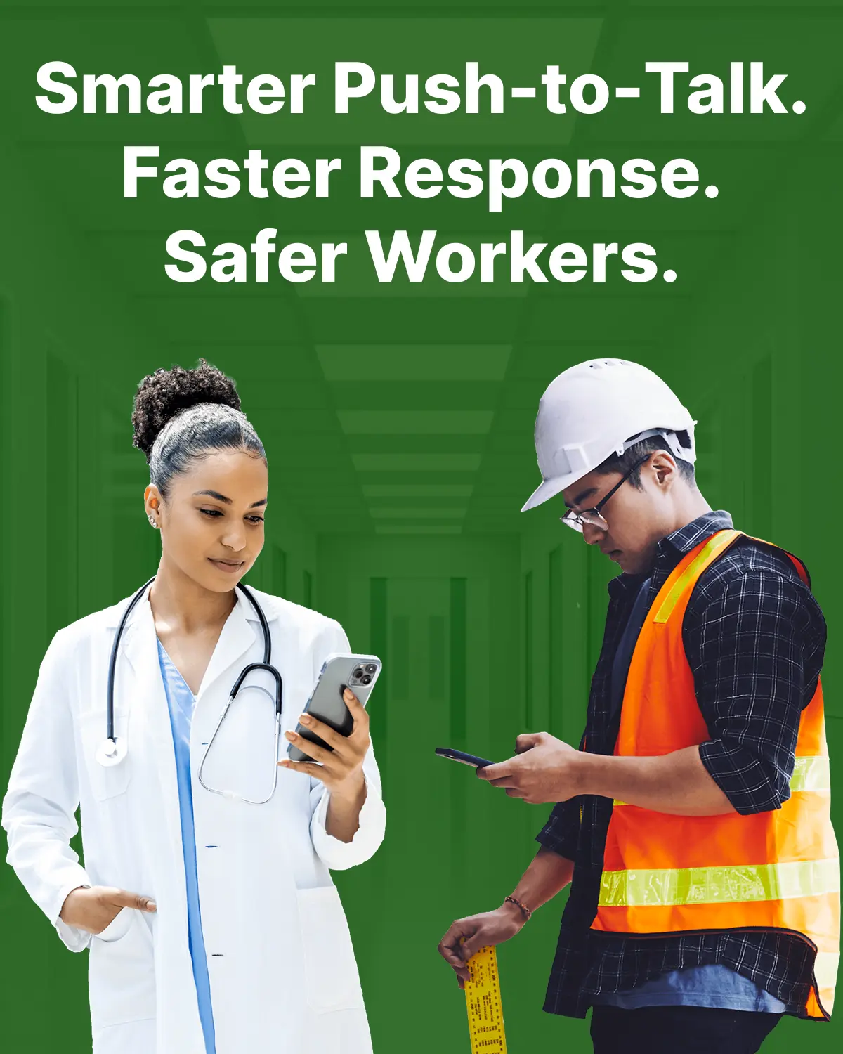 Smarter Push-to-Talk. Faster Response. Safer Workers.